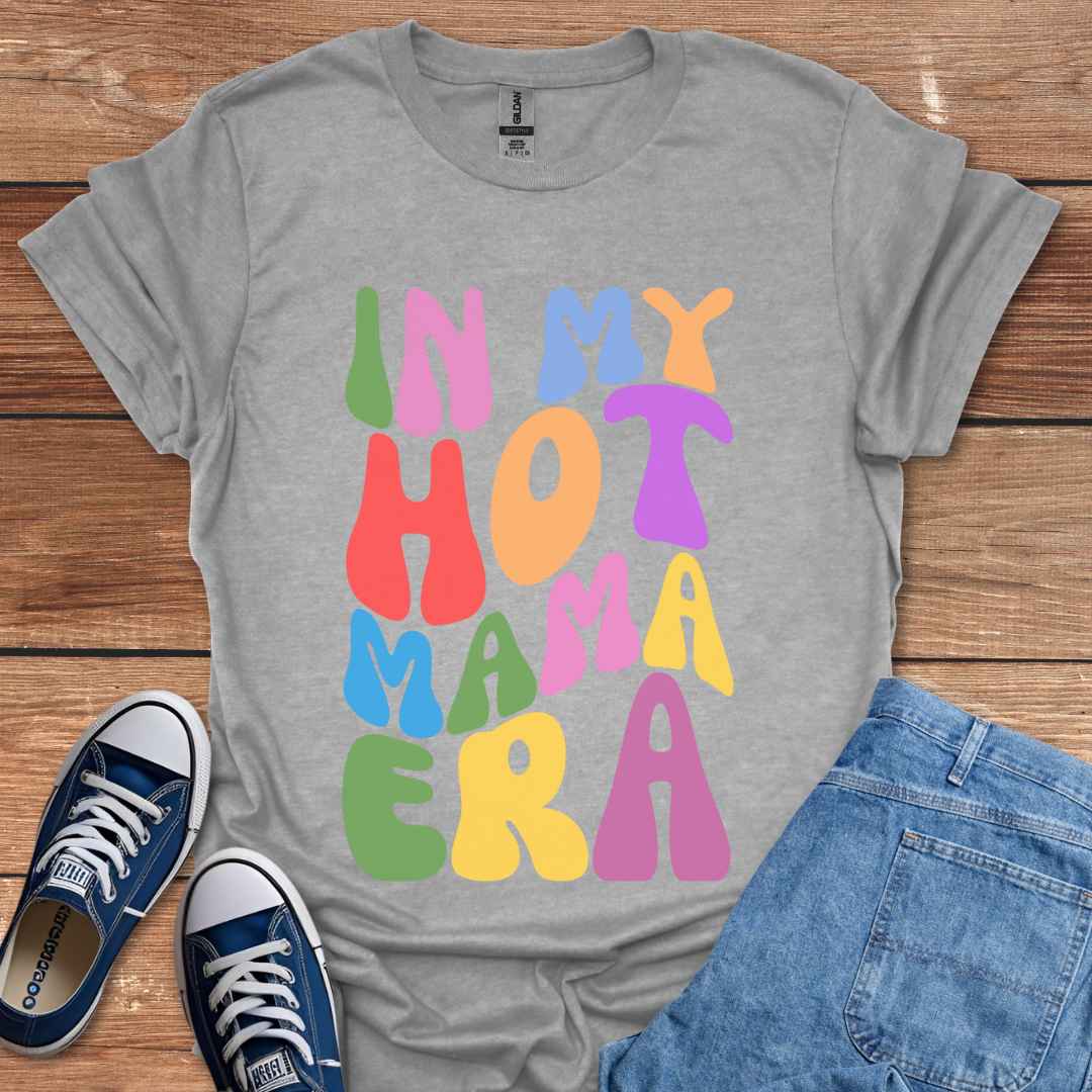 In My Hot Mama Era Graphic T-Shirt