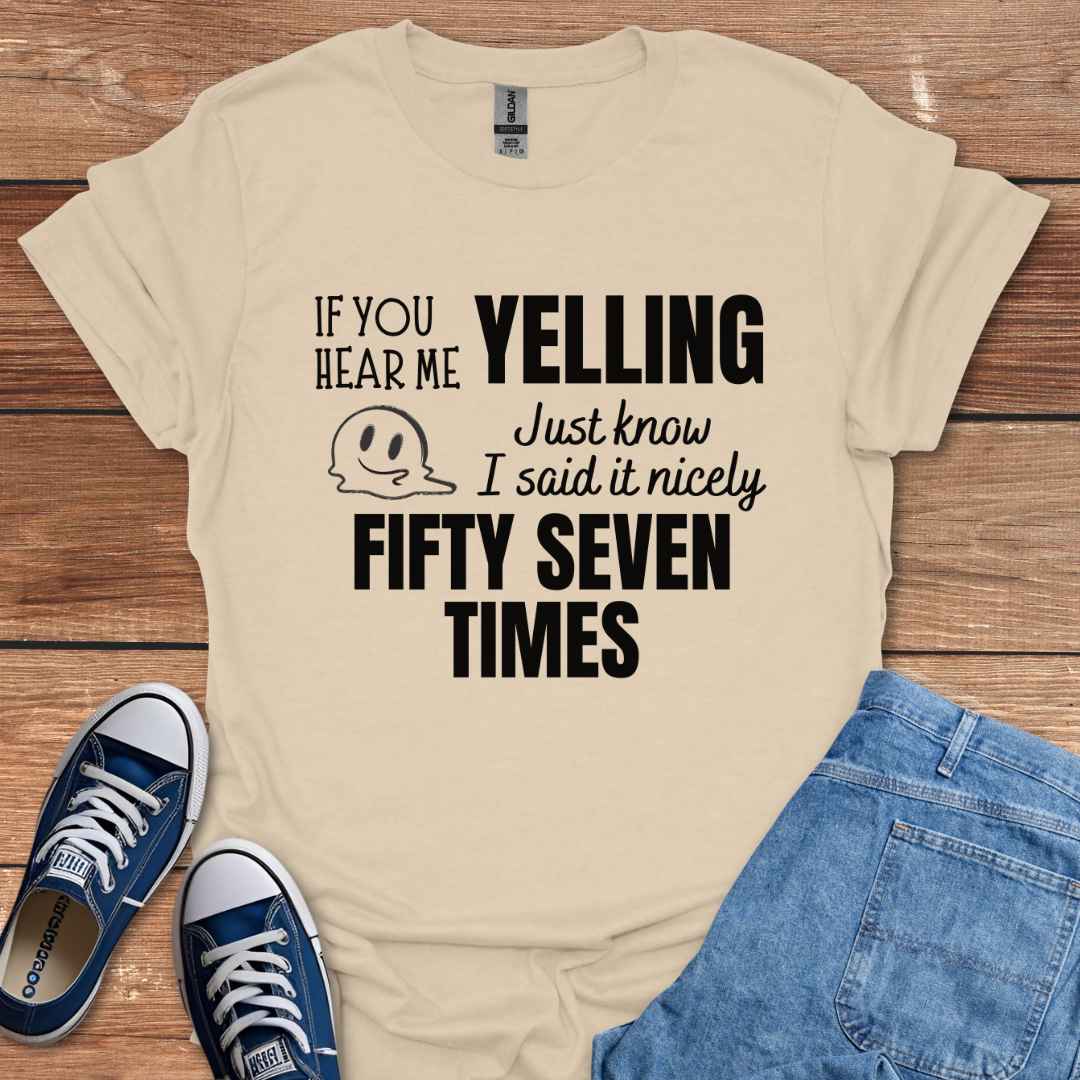 If You Hear Me Yelling Graphic T-Shirt