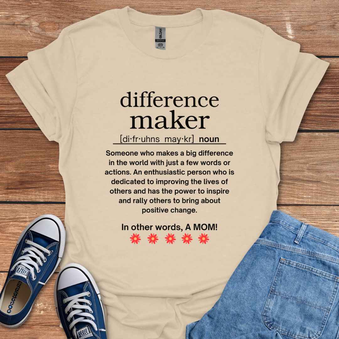 Difference Maker Mom Graphic T-Shirt