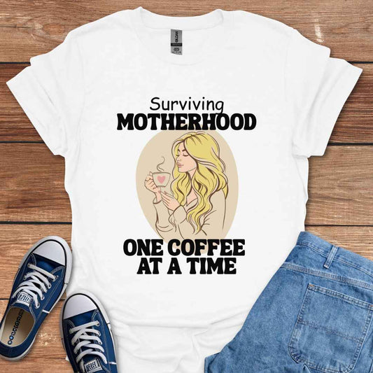 Surviving Motherhood One Coffee At A Time Graphic T-Shirt
