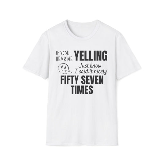 If You Hear Me Yelling Graphic T-Shirt