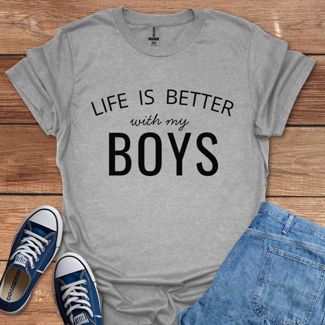 Life Is Better With My Boys Graphic T-Shirt