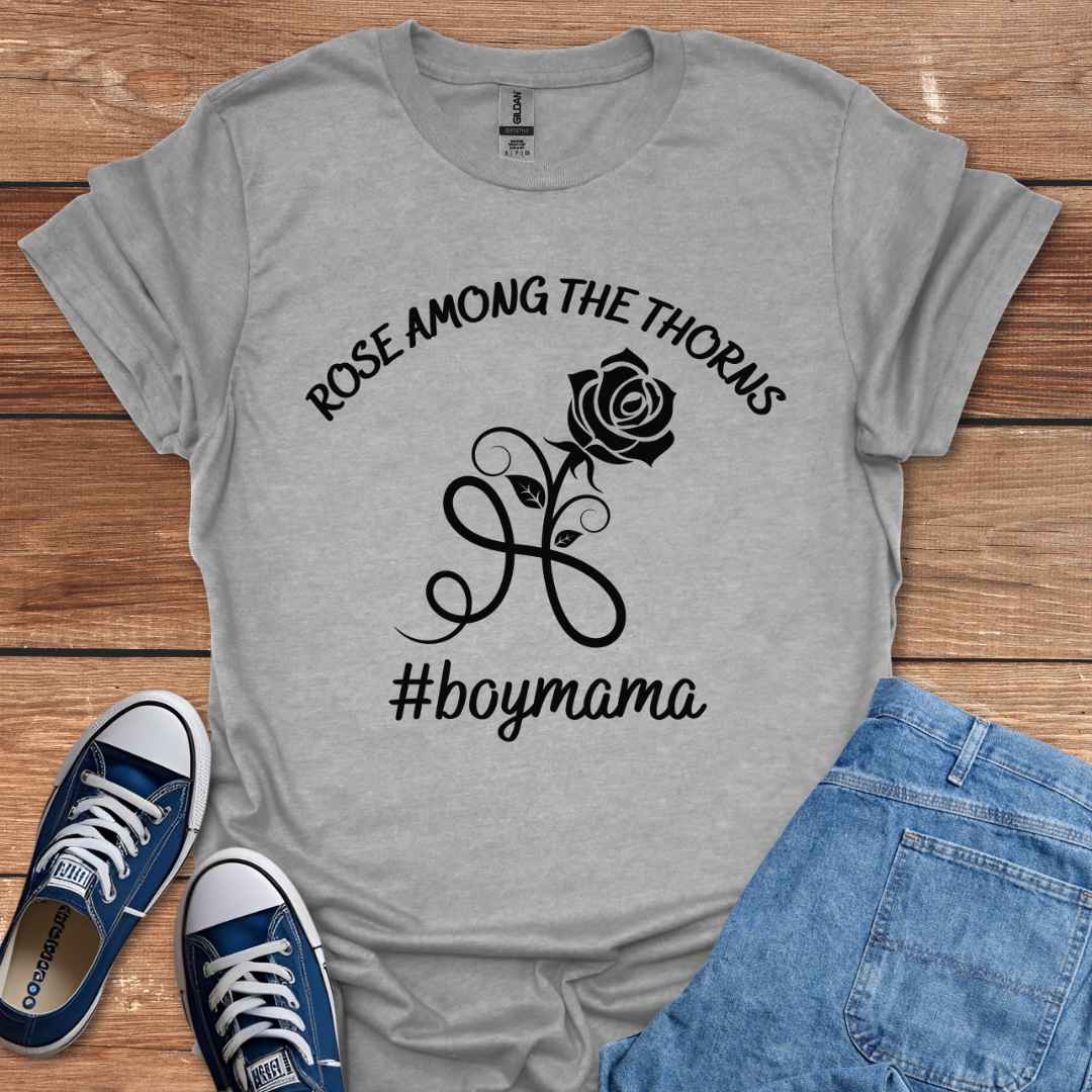 Rose Among The Thorns #BoyMama Graphic T-Shirt, Rose Graphic