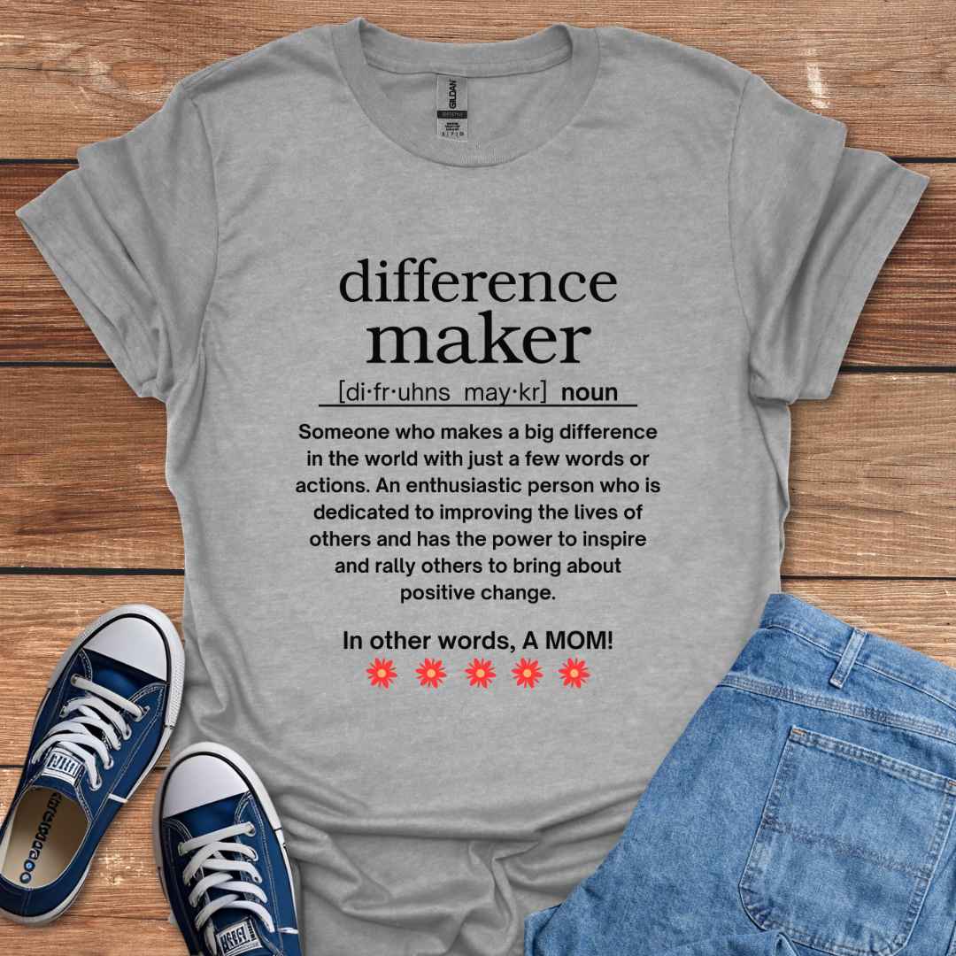 Difference Maker Mom Graphic T-Shirt