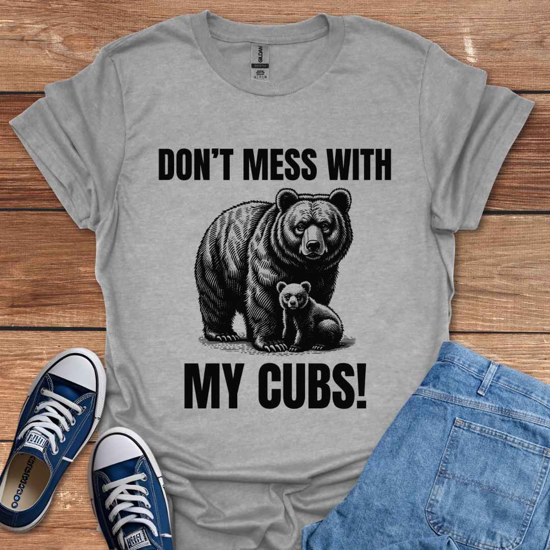 Don't Mess With My Cubs, Mama and Baby Bear Graphic T-Shirt
