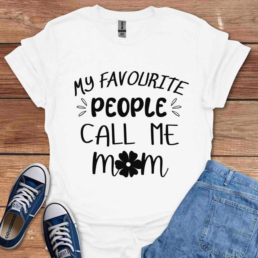 My Favourite People Call Me Mom Graphic T-Shirt