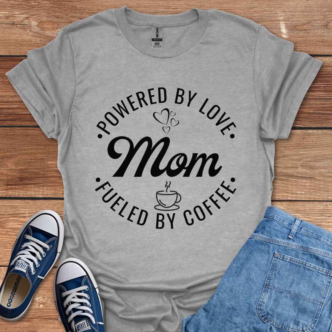 Mom Powered By Love Fueled By Coffee Graphic T-Shirt