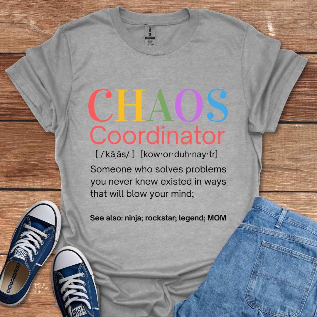 Chaos Coordinator Ninja Rockstar Legend Mom Graphic T-Shirt