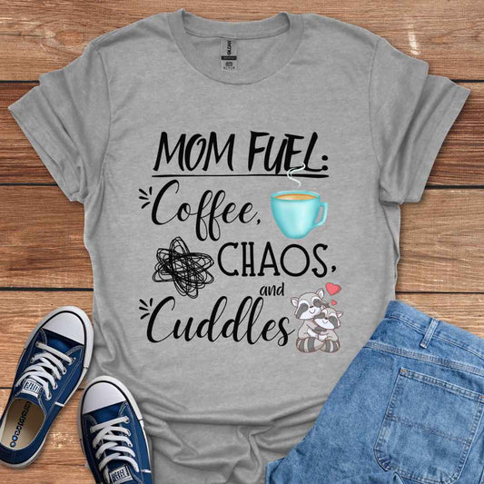 Mom Fuel Coffee Chaos And Cuddles Graphic T-Shirt