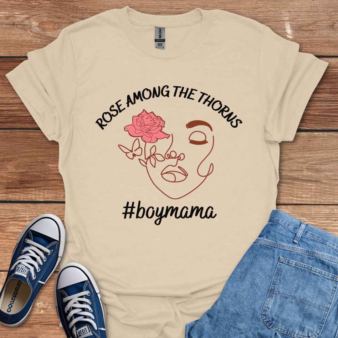 Rose Among The Thorns #BoyMama Graphic T-Shirt