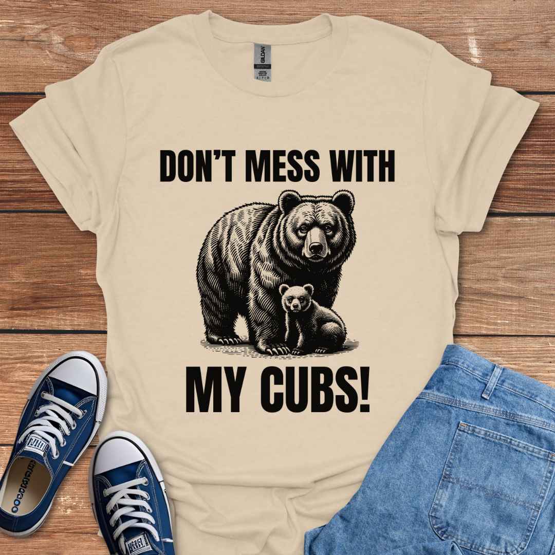 Don't Mess With My Cubs, Mama and Baby Bear Graphic T-Shirt