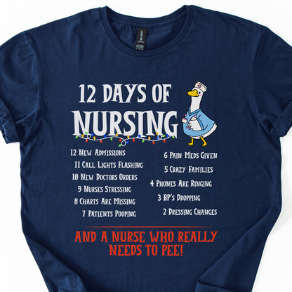 12 Days Of Nursing T-Shirt, Funny Christmas Nurse T-shirt, Merry Christmas Nursing shirt, Christmas Gift For Nurse, Nurse Goose Shirt,Cute Christmas Nurse Shirt