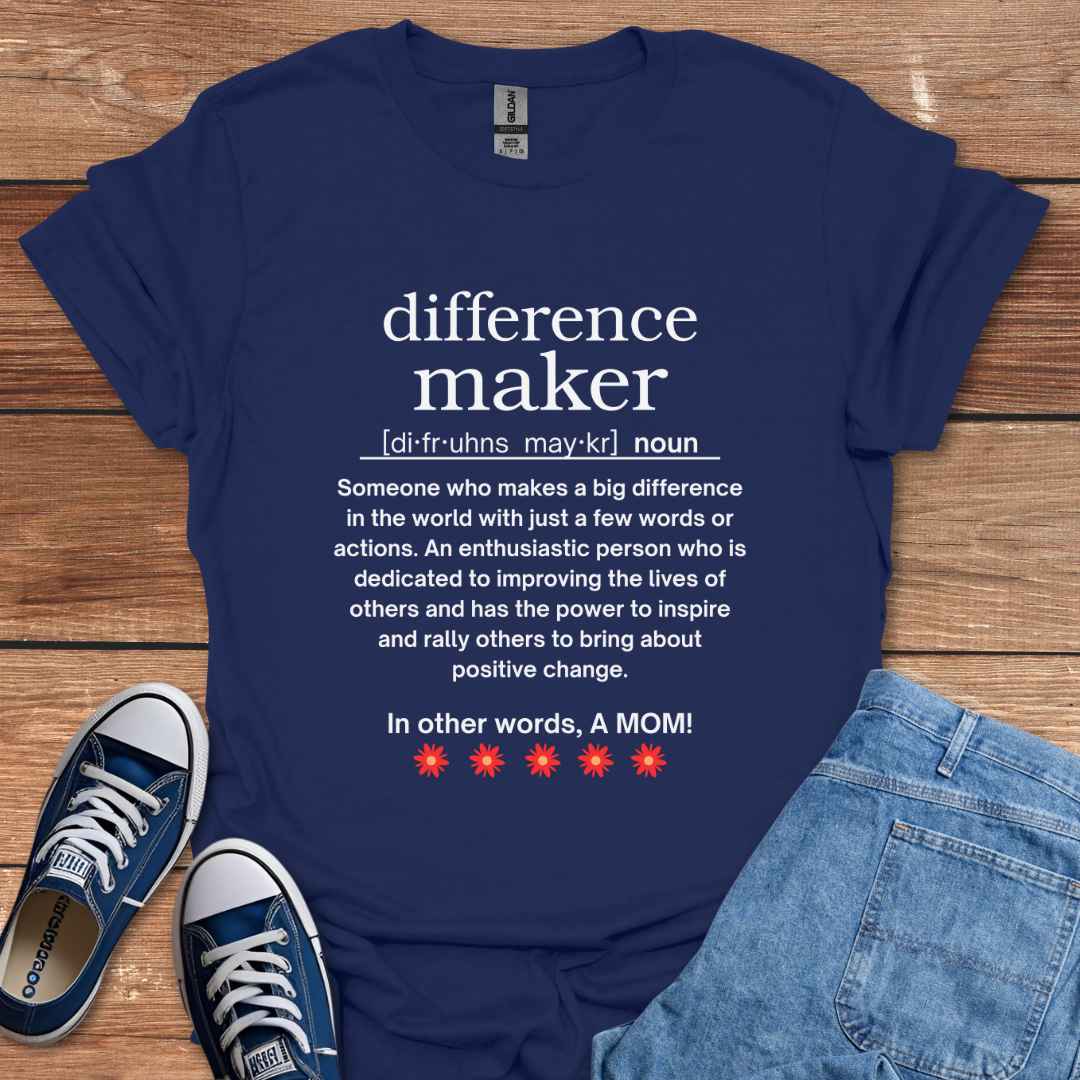 Difference Maker Mom Graphic T-Shirt