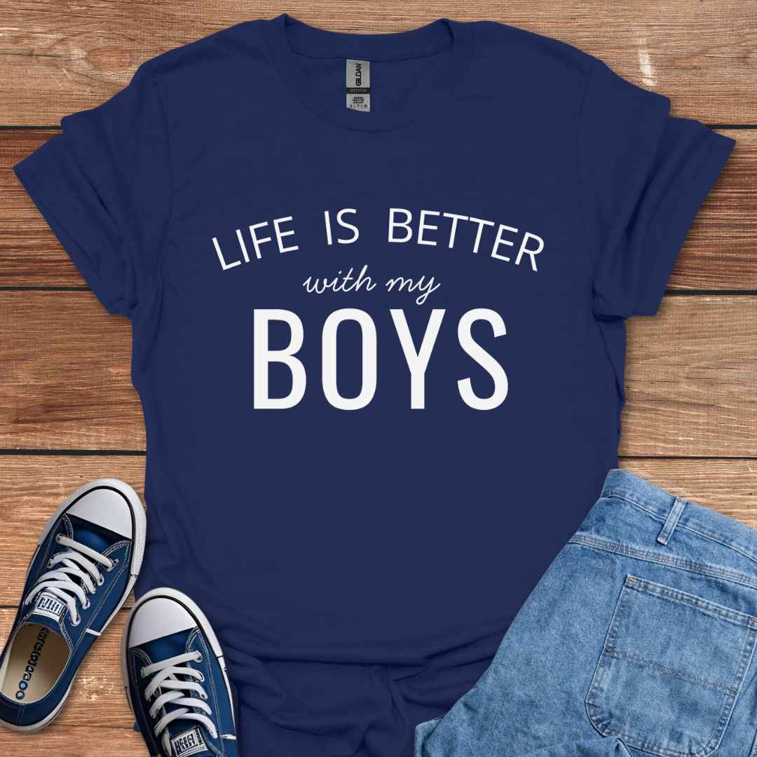 Life Is Better With My Boys Graphic T-Shirt