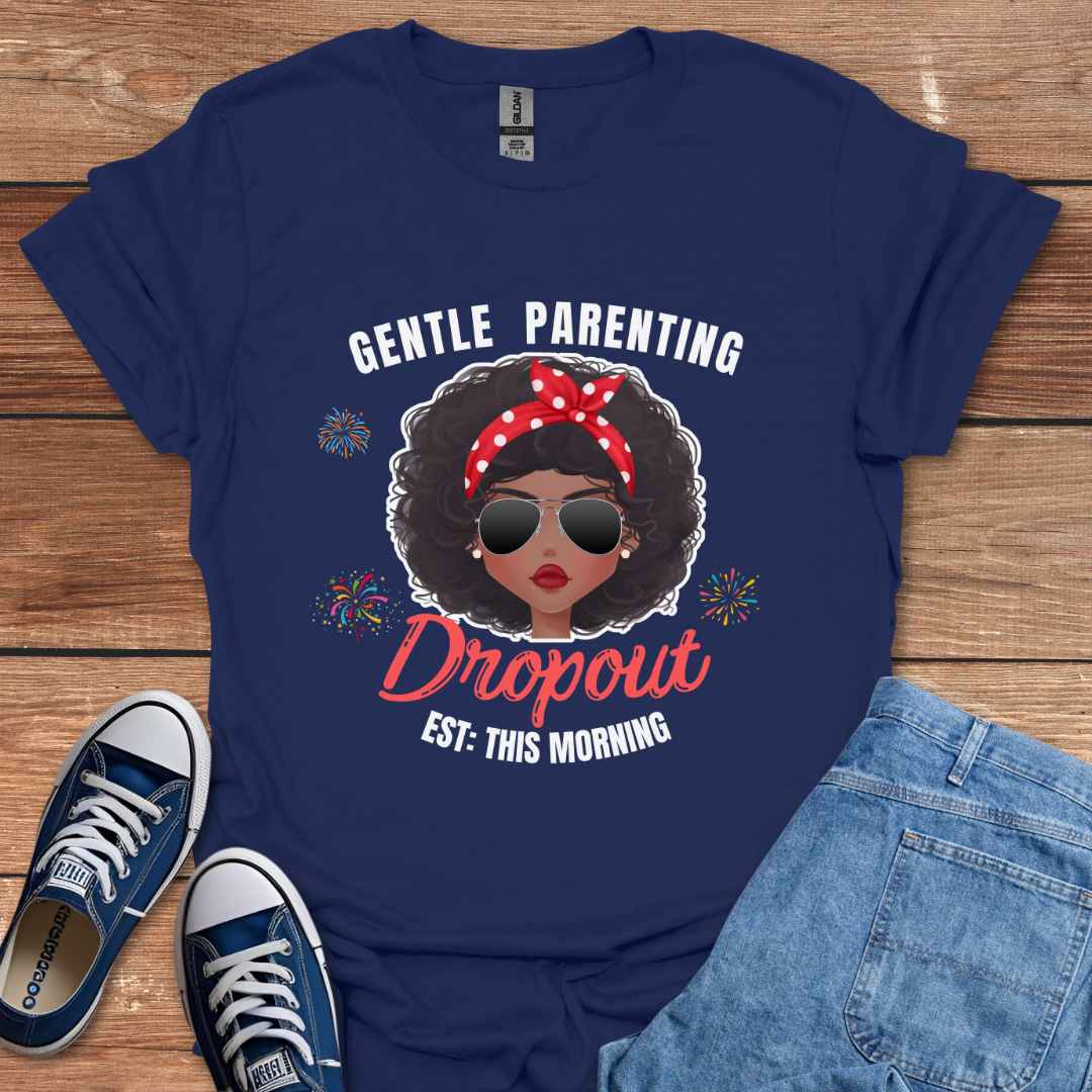 Gentle Parenting Dropout Est. This Morning T-Shirt, Black Brown Woman