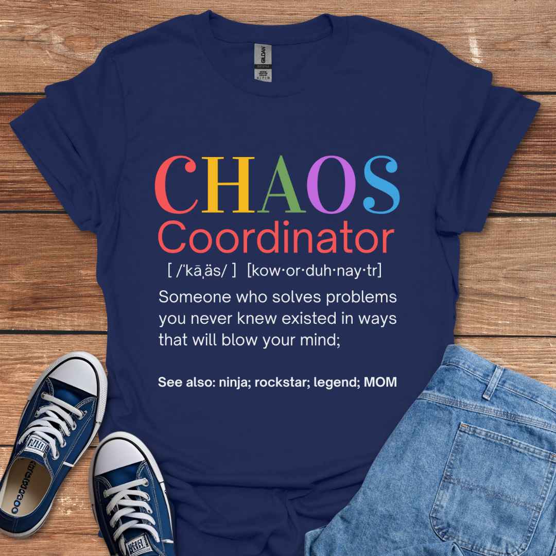 Chaos Coordinator Ninja Rockstar Legend Mom Graphic T-Shirt
