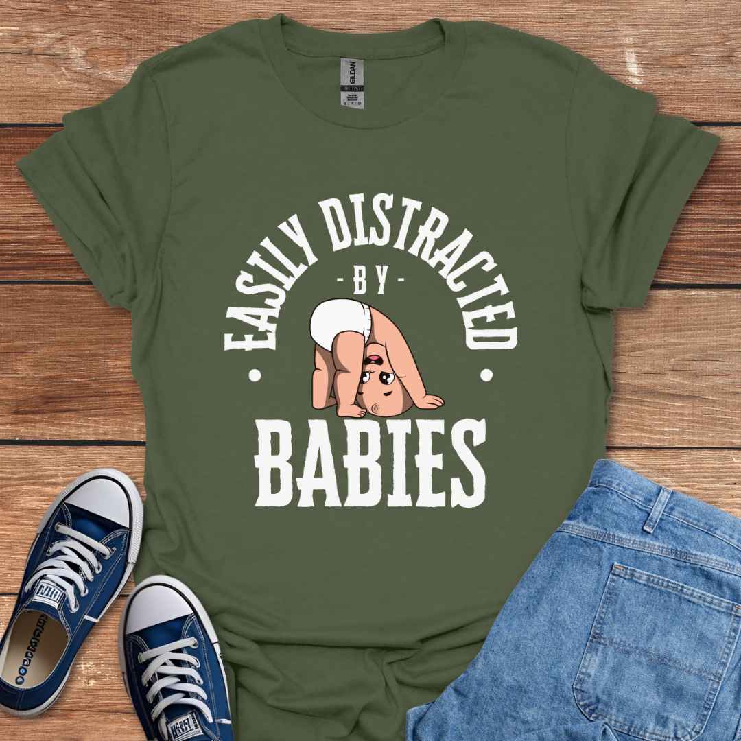 Easily Distracted By Babies Graphic T-Shirt