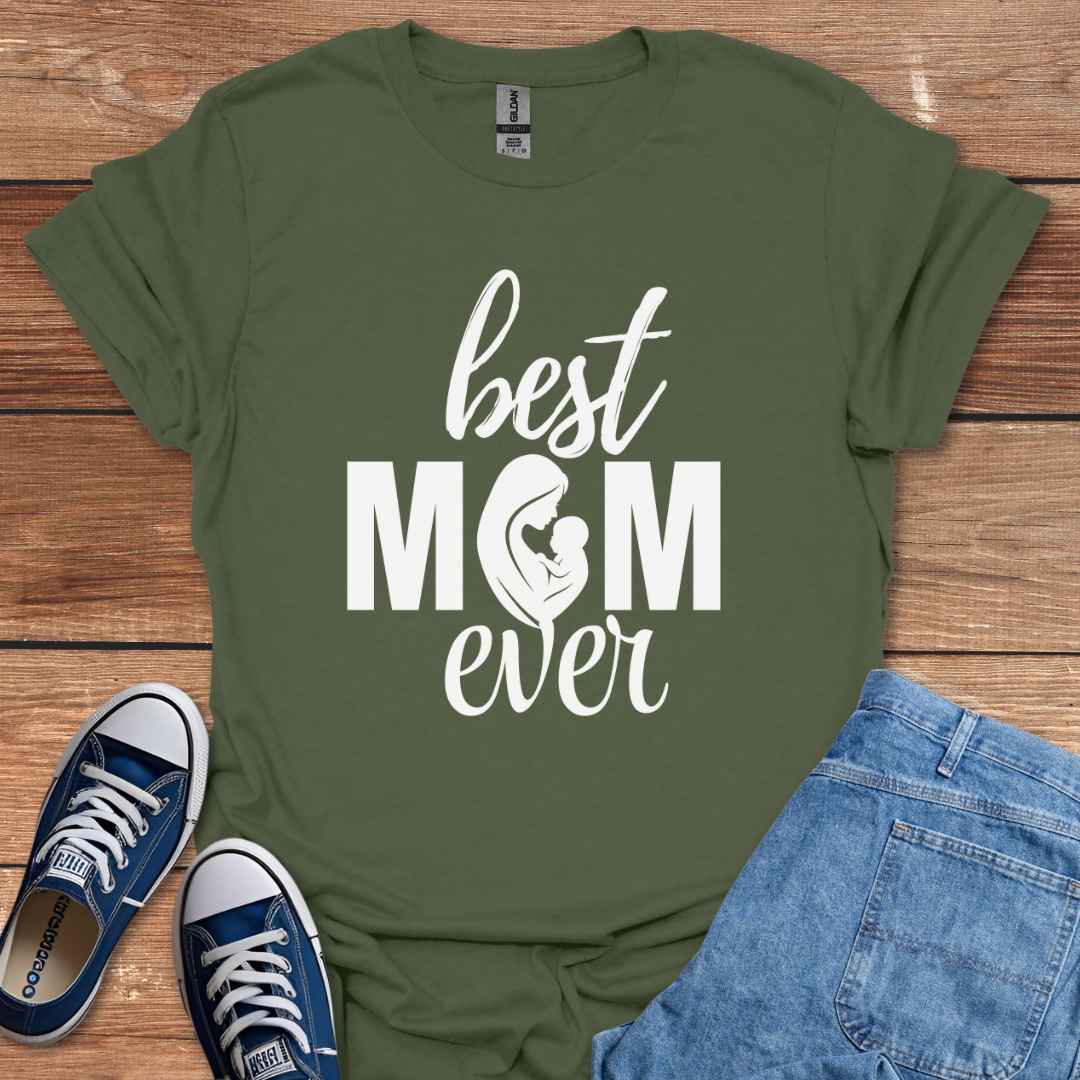 Best Mom Ever Graphic T-Shirt