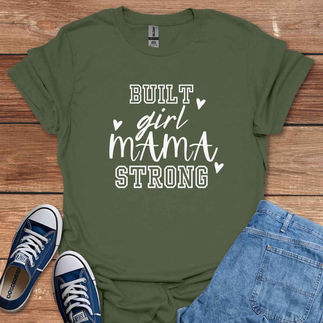 Built Girl Mama Strong Graphic T-Shirt