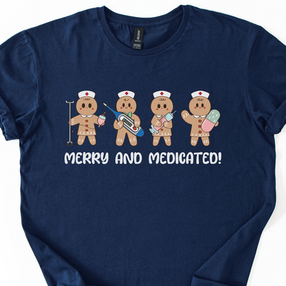 Merry And Medicated Christmas Nurse T-Shirt, Nurse Christmas Gingerbread Shirt, ER Nurse Tee, RN Nurse Gift, Funny Nurse Tshirt