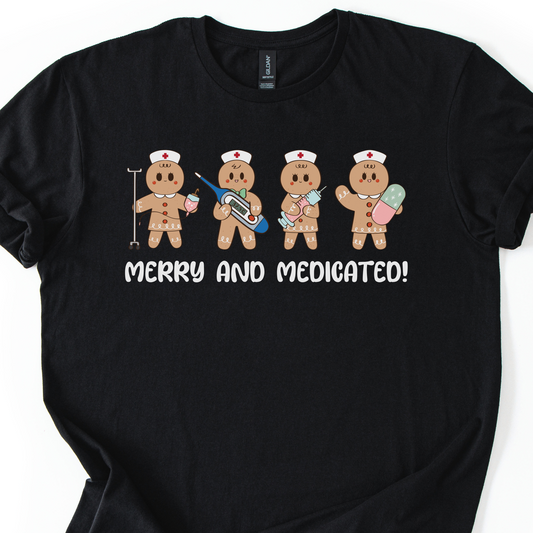 Merry And Medicated Christmas Nurse T-Shirt, Nurse Christmas Gingerbread Shirt, ER Nurse Tee, RN Nurse Gift, Funny Nurse Tshirt