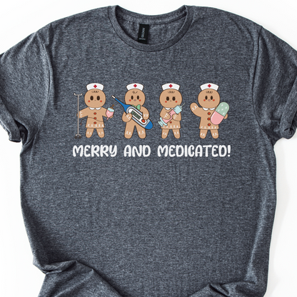 Merry And Medicated Christmas Nurse T-Shirt, Nurse Christmas Gingerbread Shirt, ER Nurse Tee, RN Nurse Gift, Funny Nurse Tshirt